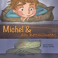 Cover: Michel & das Bettmonster - Fischer, R. G.