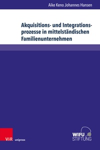 Abbildung von: Akquisitions- und Integrationsprozesse in mittelständischen Familienunternehmen - Brill Deutschland
