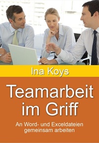 Abbildung von: Teamarbeit im Griff - Computertrainerin