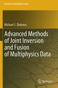 Enlarge image Cover: Advanced Methods of Joint Inversion and Fusion of Multiphysics Data - Springer