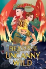 Cover: Beasts of the Uncanny Wild - Collins
