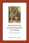 Cover: Protestant Missionaries in China - University of Notre Dame Press