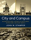 Cover: City and Campus - University of Notre Dame Press