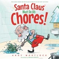 Cover: Santa Claus Must Do His Chores! - Splash Books