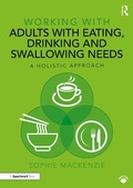 Cover: Working with Adults with Eating, Drinking and Swallowing Needs - Taylor & Francis