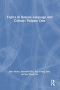 Cover: Topics in Korean Language and Culture: Volume One - Routledge
