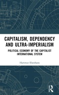 Cover: Capitalism, Dependency and Ultra-Imperialism - Routledge