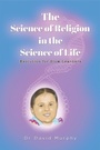 Cover: Science of Religion in the Science of Life - Austin Macauley Publishers Ltd