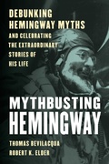Cover: Mythbusting Hemingway - The Lyons Press