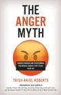 Cover: The Anger Myth - Rowman & Littlefield Publishers
