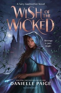 Cover: Wish of the Wicked - Bloomsbury YA