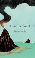 Cover: Dyke (geology) - Black Lawrence Press, Inc.
