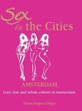 Cover: Sex in the Cities-Amsterdam - Parkstone Press USA, Limited