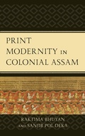 Cover: Print Modernity in Colonial Assam - Lexington Books
