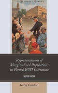 Cover: Representations of Marginalized Populations in French WWI Literature - Lexington Books