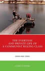 Cover: The Everyday and Private Life of a Communist Ruling Class - Lexington Books