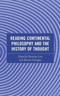 Cover: Reading Continental Philosophy and the History of Thought - Lexington Books