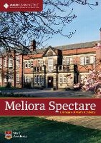 Enlarge image Cover: Meliora Spectare - Wath Academy