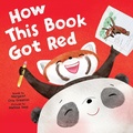 Cover: How This Book Got Red - Sourcebooks Jabberwocky