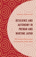 Cover: Resilience and Autonomy in Prewar and Wartime Japan - Lexington Books