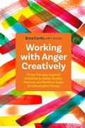 Cover: Working with Anger Creatively - Jessica Kingsley Publishers