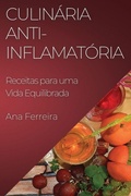 Cover: Culinaria Anti-Inflamatoria - Ana Ferreira