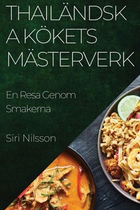 Abbildung von: Thailaendska Koekets Maesterverk - Siri Nilsson