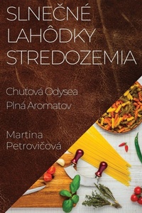 Abbildung von: Slnecne Lahodky Stredozemia - Martina Petrovicova