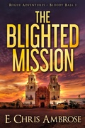 Cover: The Blighted Mission - Rocinante Books