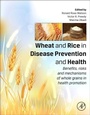 Cover: Wheat and Rice in Disease Prevention and Health - Academic Press