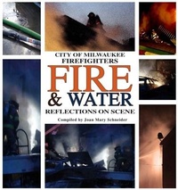 Abbildung von: City of Milwaukee Firefighters Fire & Water - Titletown Publishing, LLC