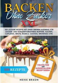 Abbildung von: Backen ohne Zucker XXL - tredition