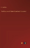 Cover: The Measure of Value Stated and Illustrated - Outlook Verlag
