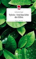 Cover: Tylvin- Und das Erbe der Elfen. Life is a Story - story.one - story.one publishing