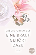 Cover: Eine Braut geh&ouml;rt dazu - MIRA Taschenbuch