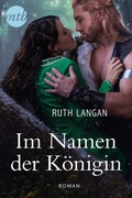 Cover: Im Namen der K&ouml;nigin - MIRA Taschenbuch