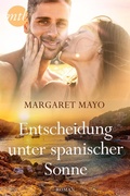 Cover: Entscheidung unter spanischer Sonne - MIRA Taschenbuch
