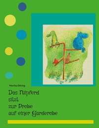 Abbildung von: Das Nilpferd sitzt zur Probe auf einer Garderobe - Books on Demand