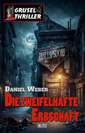 Cover: Grusel-Thriller 10 - Die zweifelhafte Erbschaft - Blitz Verlag