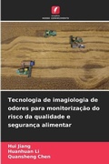 Cover: Tecnologia de imagiologia de odores para monitorizacao do risco da qualidade e seguranca alimentar - Edicoes Nosso Conhecimento