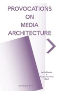 Cover: Provocations on Media Architecture - Set Margins' publications