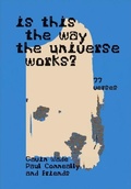 Cover: Is This the Way the Universe Works? - Set Margins' publications