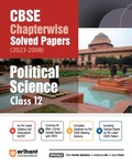 Cover: CBSE Chapter wise Solved Papers Class 12th Polity (EditionV) - Arihant Publications India Limited