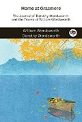 Cover: Home at Grasmere: The Journal of Dorothy Wordsworth and the Poems of William Wordsworth - Grapevine India Publishers Pvt Ltd