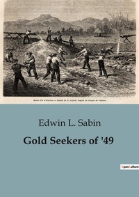 Abbildung von: Gold Seekers of '49 - Culturea