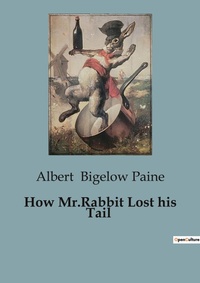 Abbildung von: How Mr.Rabbit Lost his Tail - Culturea