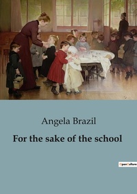 Abbildung von: For the sake of the school - Culturea