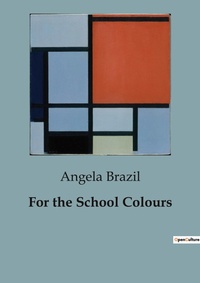 Abbildung von: For the School Colours - Culturea