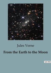 Abbildung von: From the Earth to the Moon - Culturea