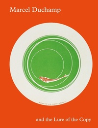 Enlarge image Cover: Marcel Duchamp and the Lure of the Copy - Marsilio Arte